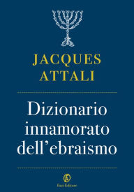 Title: Dizionario innamorato dell'ebraismo, Author: Jacques Attali