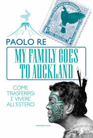 Title: My family goes to Auckland, Author: Paolo Re