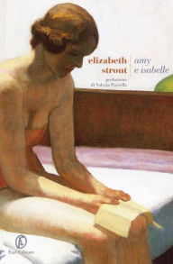 Title: Amy e Isabelle (Italian Edition), Author: Elizabeth Strout