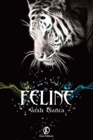 Title: Feline, Author: Sarah Bianca