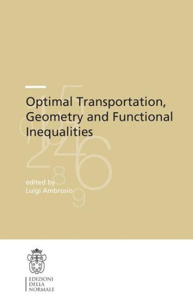 Optimal Transportation, Geometry and Functional Inequalities / Edition 1