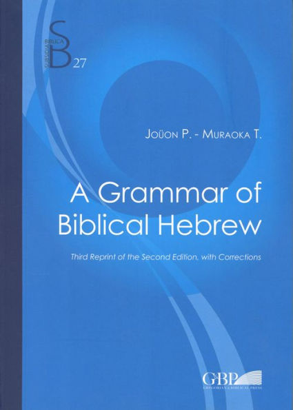 A Grammar Of Biblical Hebrew / Edition 3