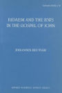 Judaism and the Jews in the Gospel of John