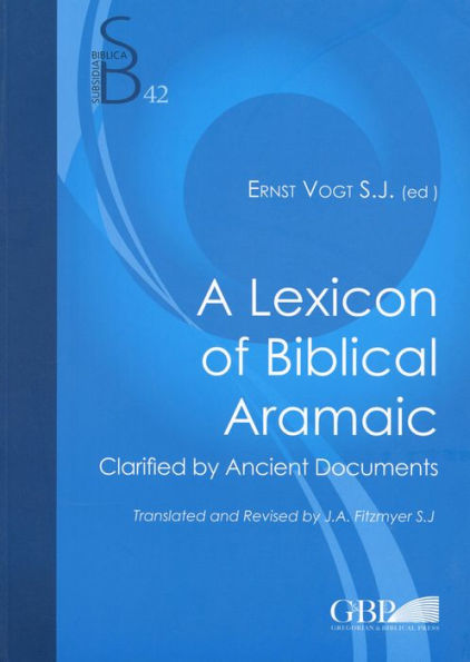 Lexicon of Biblical Aramaic: Clarified by Ancient Documents