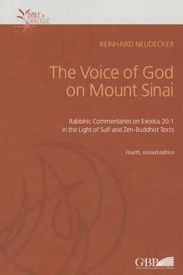 Voice Of God On Mount Sinai: Rabbinic Commentaries On Exodus 20:1 In The Light Of Sufi And Zen-Buddhist Texts