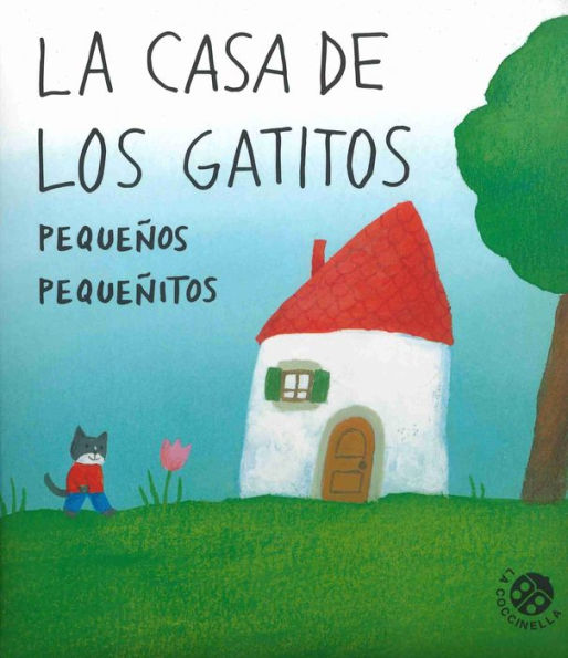 Casa de los gatitos pequeños pequeñitos, La