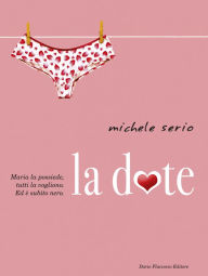 Title: La dote, Author: Michele Serio