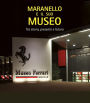 Maranello e il suo museo: Tra storia, presente e futuro