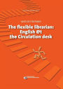 Flexible Librarian: English @t the Circulation desk