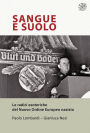 Sangue e suolo: Le radici esoteriche del Nuovo Ordine Europeo nazista