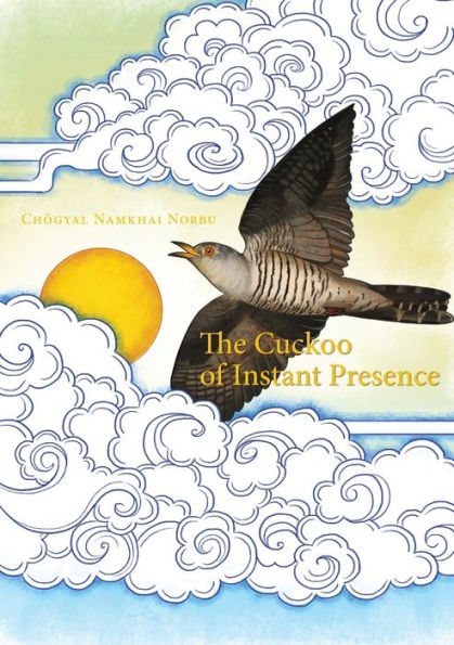 The Cuckoo of Instant Presence: The Six Vajra Verses