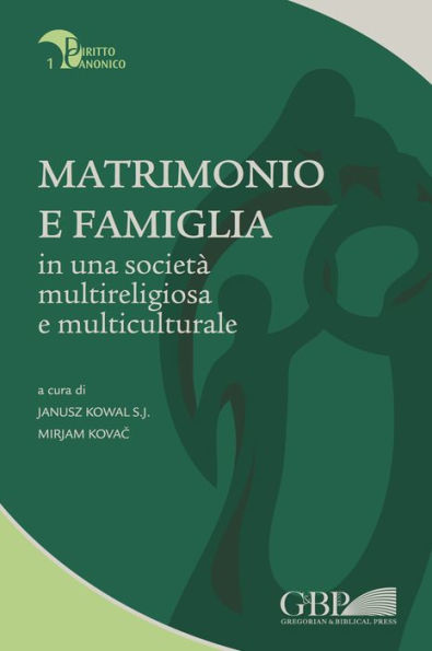 Matrimonio e Famiglia: In Una Societa Multireligiosa E Multiculturale