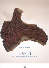 Title: Il Velo nella sua varietà semantica, Author: Anna Lo Giudice