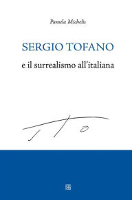 Title: Sergio Tofano e il surrealismo all'italiana, Author: Pamela Michelis