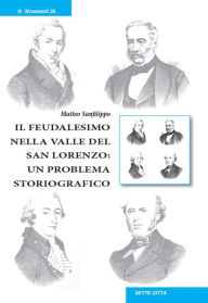 Title: Il feudalesimo nella valle del San Lorenzo: un problema storiografico, Author: Matteo Sanfilippo
