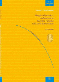 Title: Viaggio nel passato e nella memoria polonica vaticana nelle carte barberiniane, Author: Alessandro Boccolini