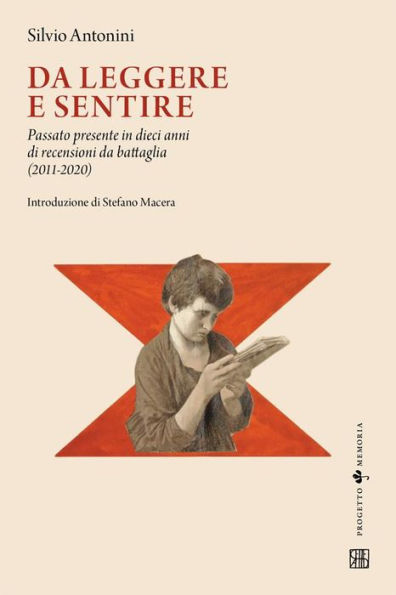 Da leggere e sentire: Passato presente in dieci anni di recensioni da battaglia (2011-2020)