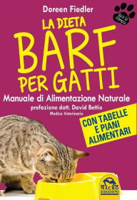 Title: La Dieta Barf per Gatti: Manuale di alimentazione naturale, Author: Doreen Fiedler