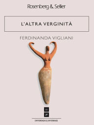 Title: L'altra verginità, Author: Ferdinanda Vigliani