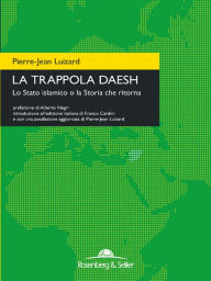 Title: La trappola Daesh: Lo Stato islamico o la Storia che ritorna, Author: Pierre-Jean Luizard