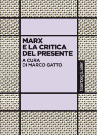 Title: Marx e la critica del presente, Author: AA.VV.