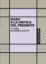 Marx e la critica del presente