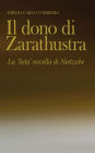 Il dono di Zarathustra: La 'lieta' novella di Nietzsche