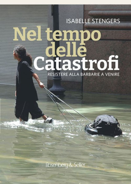 Nel tempo delle catastrofi: Resistere alla barbarie a venire