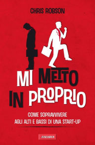 Title: Mi metto in proprio, Author: Chris Robson