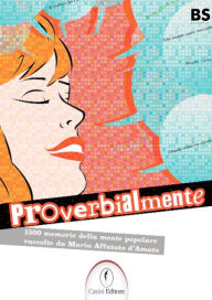 Title: Proverbialmente, Author: Maria Affatato D'Amato