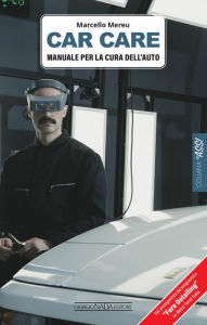 Title: Car Care. Manuale per la cura dell'auto, Author: Marcello Mereu