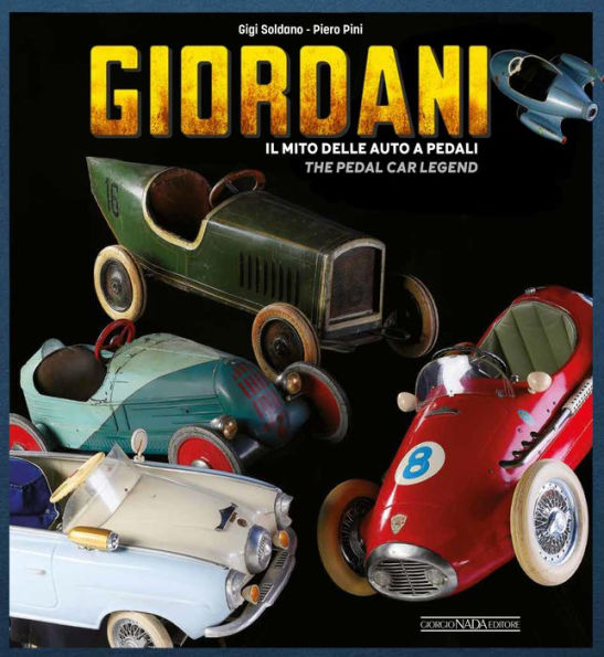 GIORDANI: Il mito delle auto a pedali/The pedal car legend