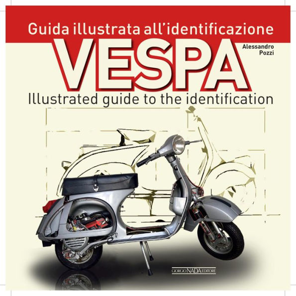 Vespa: Guida illustrata all'identificazione/Illustrated guide to the identification