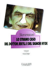 Title: Lo strano caso del dottor Jekyll e del signor Hyde, Author: Robert Louis Stevenson