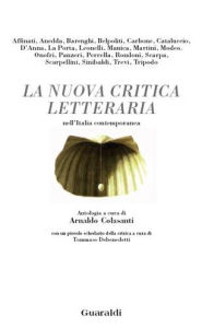 Title: La nuova critica letteraria nell'Italia contemporanea, Author: Arnaldo Colasanti