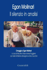 Title: Il silenzio in analisi: Omaggio a Egon Molinari, Author: Egon Molinari