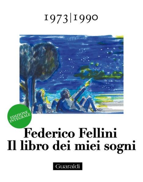 Il libro dei miei sogni 1973 - 1990 Volume Terzo: Edizione integrale