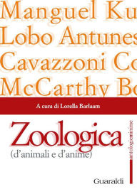 Title: Zoologica: (d'animali e d'anime), Author: Lorella Barlaam