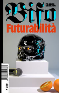 Title: Futurabilità, Author: Franco Bifo Berardi