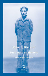 Title: Sono stato un numero, Author: Roberto Riccardi