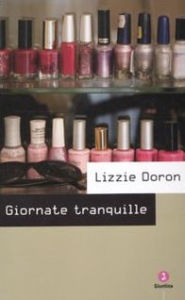 Title: Giornate Tranquille, Author: Lizzie Doron