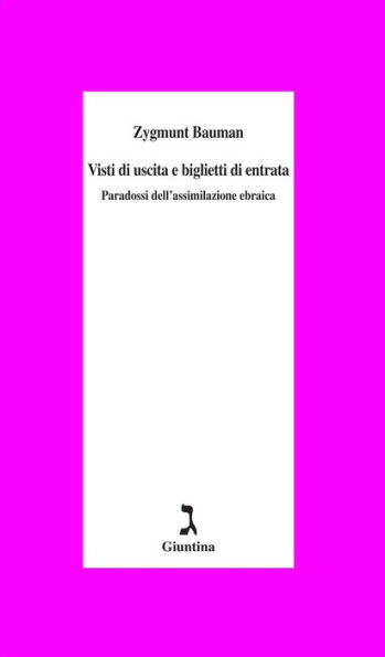Visti di uscita e biglietti di entrata: Paradossi dell'assimilazione ebraica