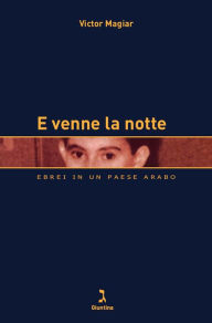 Title: E venne la notte, Author: Victor Magiar