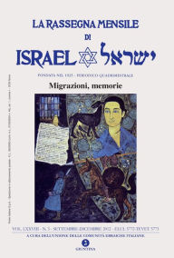 Title: La rassegna mensile di Israel VOL. LXXVIII N. 3 SETT -DIC 2012 (MIGRAZIONI MEMORIE), Author: AA.VV.