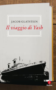 Title: Il viaggio di Yash, Author: Glatstein Jacob