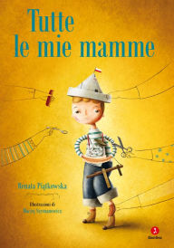 Title: Tutte le mie mamme, Author: Renata Piatkowska