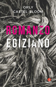 Title: Romanzo egiziano, Author: Orly Castel-Bloom