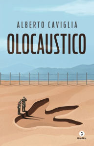 Title: Olocaustico, Author: Alberto Caviglia