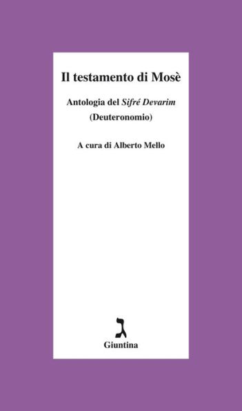 Il testamento di Mosè: Antologia del Sifré Devarim (Deuteronomio)