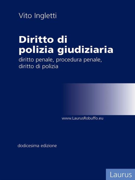 Compendio ed elementi di Diritto di polizia giudiziaria